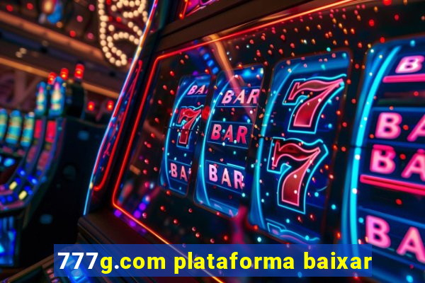 777g.com plataforma baixar